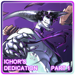 [Part 01] Ichor's Dedication