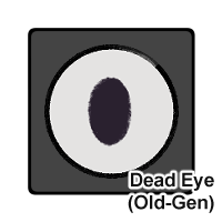 Dead Eye (Old-Gen)