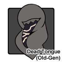 Dead Tongue (Old-Gen)