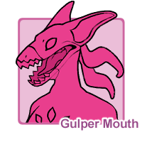 Gulper Mouth